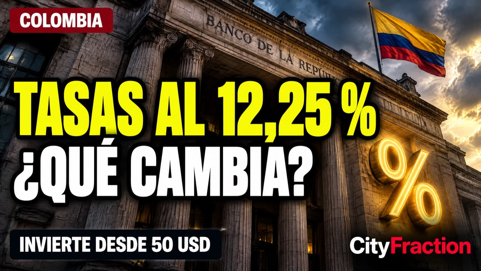 Tasas del Banco de la República en 12,25 %: qué cambia para el inversionista