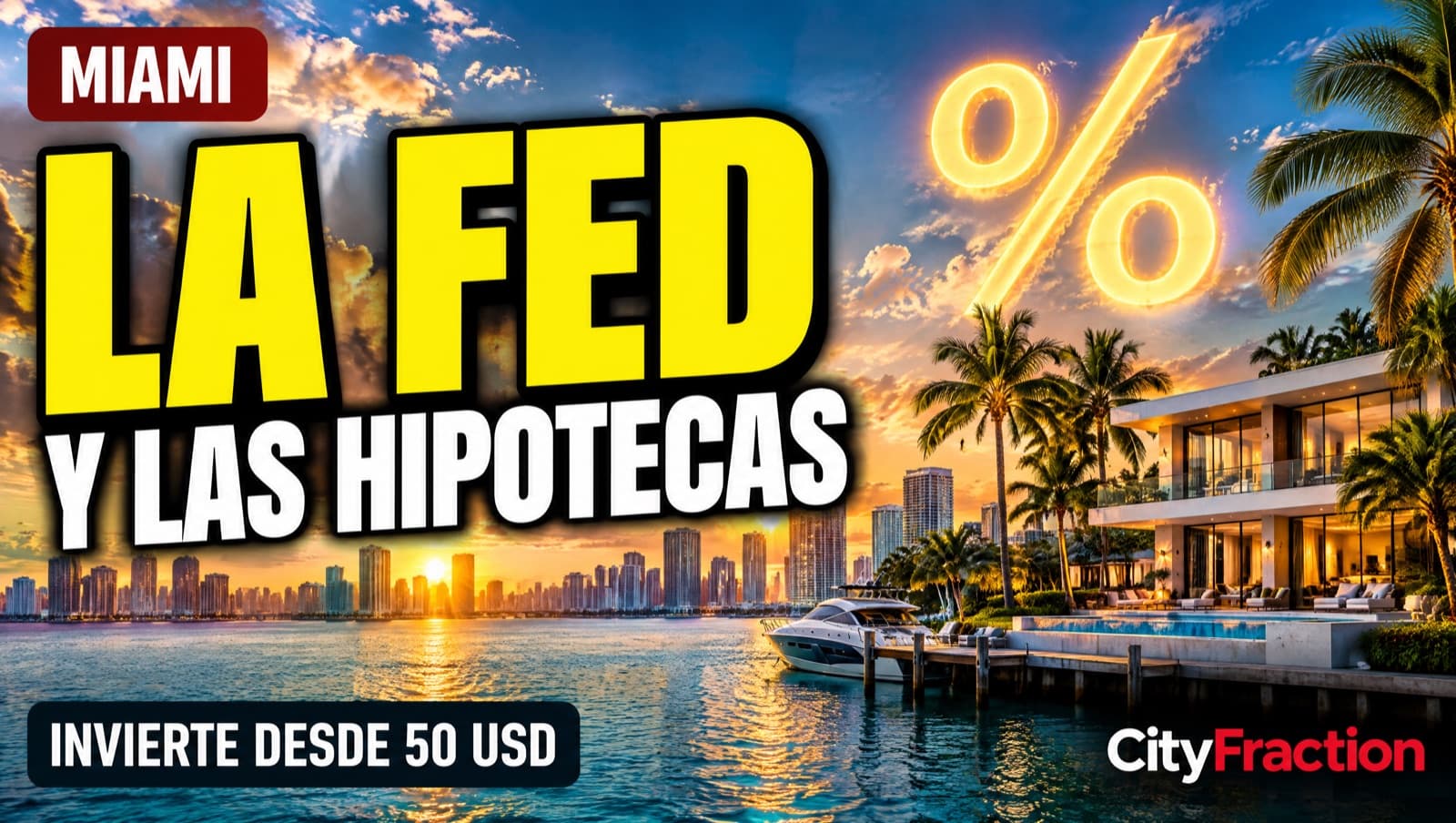 La Fed, las tasas hipotecarias y la vivienda en Miami